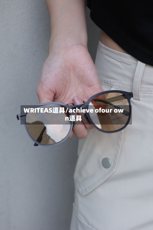 WRITEAS道具/achieve ofour own道具